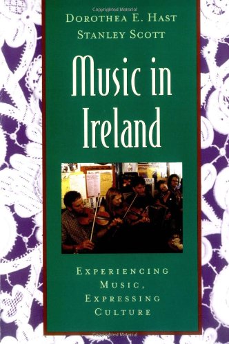 Book Cover Music in Ireland: Experiencing Music, Expressing Culture (Global Music Series)