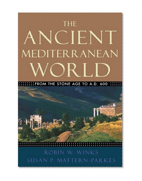 Book Cover The Ancient Mediterranean World: From the Stone Age to A.D. 600