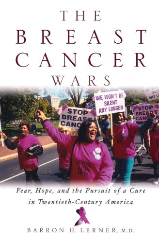 Book Cover The Breast Cancer Wars: Hope, Fear, and the Pursuit of a Cure in Twentieth-Century America