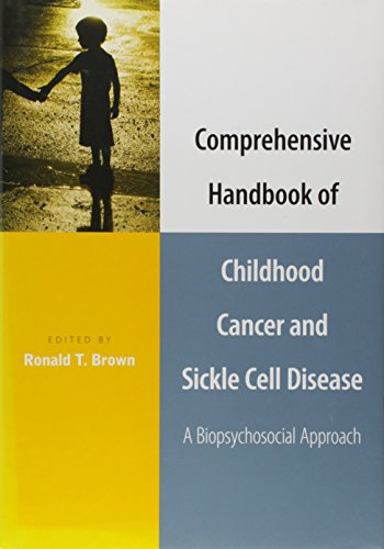 Book Cover Comprehensive Handbook of Childhood Cancer and Sickle Cell Disease: A Biopsychosocial Approach