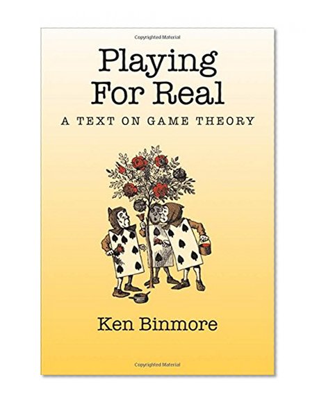 Book Cover Playing for Real: A Text on Game Theory