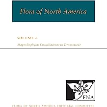 Book Cover Flora of North America, Vol. 6: Magnoliophyta - Cucurbitaceae to Droseraceae