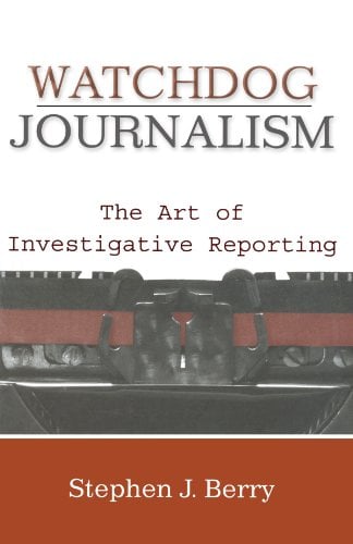 Book Cover Watchdog Journalism: The Art of Investigative Reporting