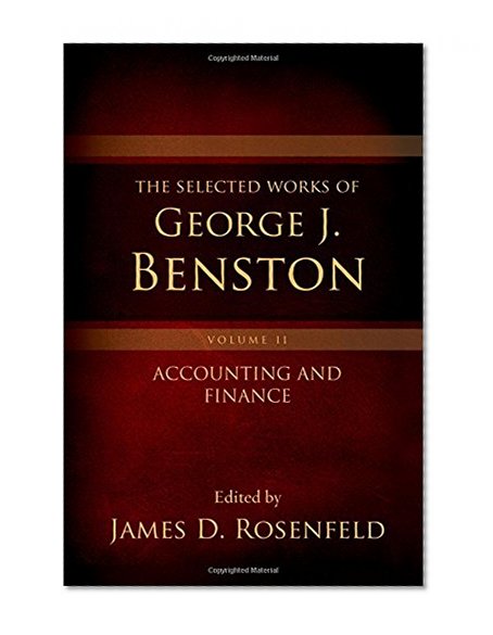 Book Cover The Selected Works of George J. Benston, Volume 1: Banking and Financial Services