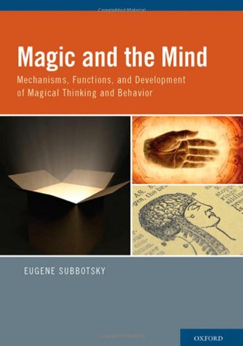 Book Cover Magic and the Mind: Mechanisms, Functions, and Development of Magical Thinking and Behavior