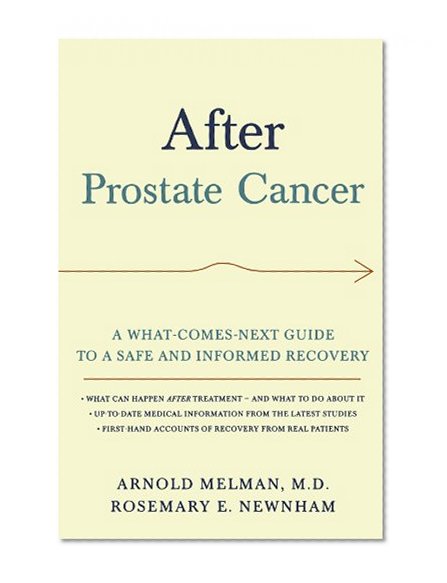 Book Cover After Prostate Cancer: A What-Comes-Next Guide to a Safe and Informed Recovery