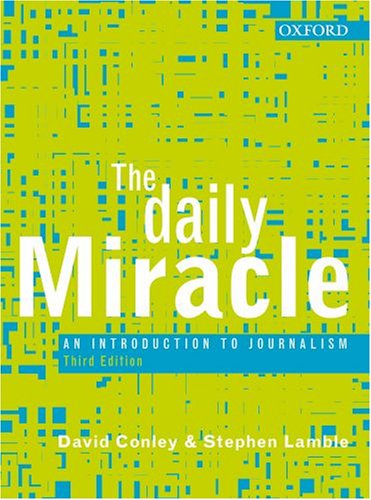 Book Cover The Daily Miracle: An Introduction to Journalism