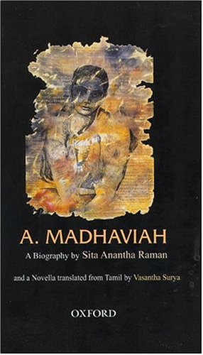 Book Cover A. Madhaviah: a biography [and] Muthumeenakshi:  a novella