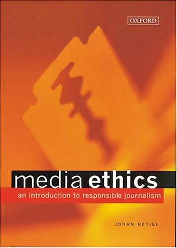 Book Cover Media Ethics: An Introduction to Responsible Journalism