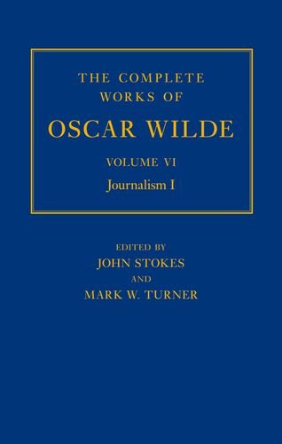 Book Cover The Complete Works of Oscar Wilde Volume VI: Journalism I