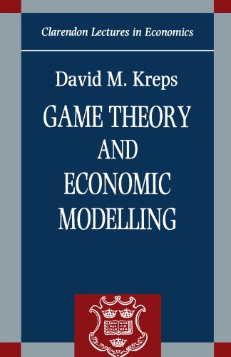 Book Cover Game Theory and Economic Modelling (Clarendon Lectures in Economics)