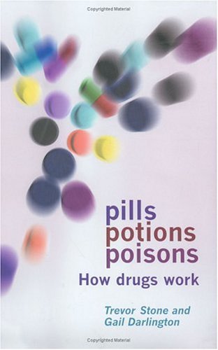 Book Cover Pills, Potions, and Poisons: How Medicines and Other Drugs Work