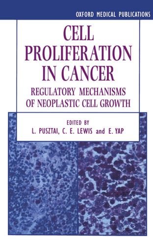 Book Cover Cell Proliferation in Cancer: Regulatory Mechanisms of Neoplastic Cell Growth (Oxford Medical Publications)