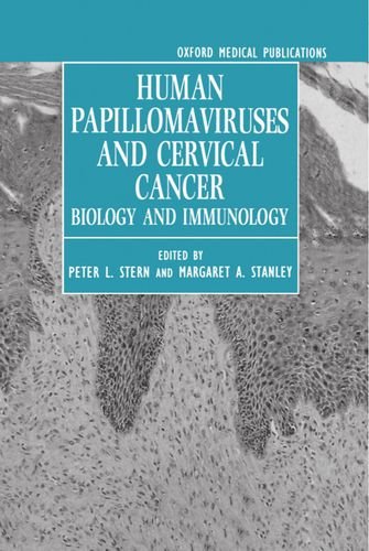 Book Cover Human Papillomaviruses and Cervical Cancer: Biology and Immunology (Oxford Medical Publications)
