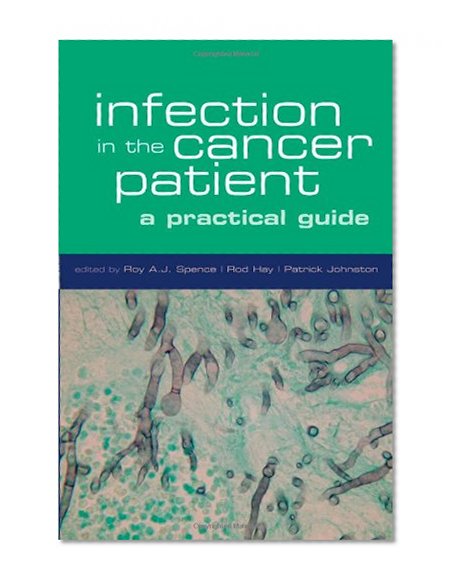 Book Cover Infection in the Cancer Patient: A Practical Guide