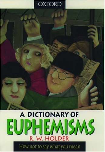 Book Cover A Dictionary of Euphemisms