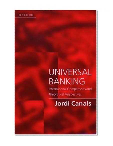 Book Cover Universal Banking: International Comparisons and Theoretical Perspectives