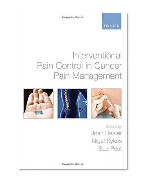 Book Cover Interventional Pain Control in Cancer Pain Management