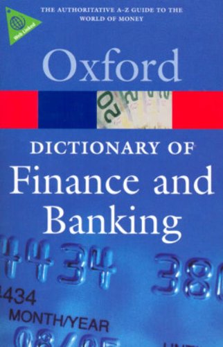 Book Cover A Dictionary of Finance and Banking (Oxford Quick Reference)