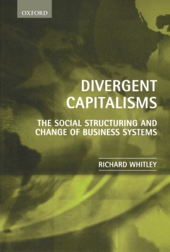 Book Cover Divergent Capitalisms: The Social Structuring and Change of Business Systems
