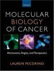 Book Cover Molecular Biology of Cancer: Mechanisms, Targets, and Therapeutics