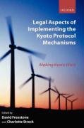 Book Cover Legal Aspects of Implementing the Kyoto Protocol Mechanisms: Making Kyoto Work