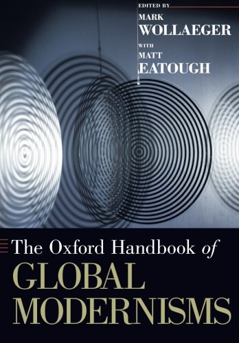 Book Cover The Oxford Handbook of Global Modernisms (Oxford Handbooks)