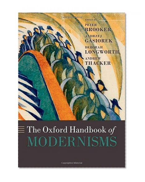 Book Cover The Oxford Handbook of Modernisms (Oxford Handbooks)