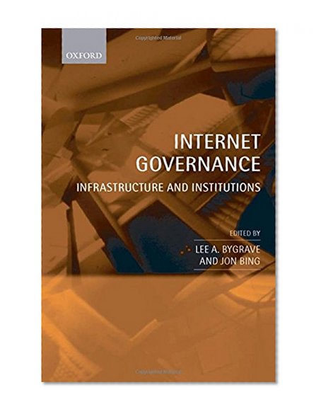 Book Cover Internet Governance: Infrastructure and Institutions