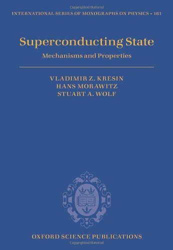 Book Cover Superconducting State: Mechanisms and Properties (International Series of Monographs on Physics)