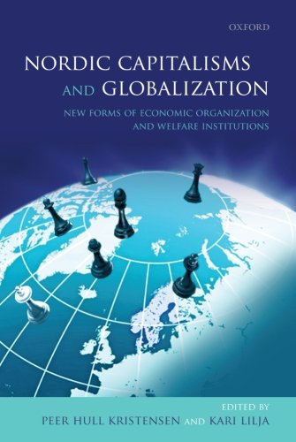 Book Cover Nordic Capitalisms and Globalization: New Forms of Economic Organization and Welfare Institutions