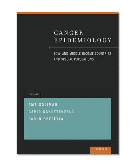 Book Cover Cancer Epidemiology: Low- and Middle-Income Countries and Special Populations