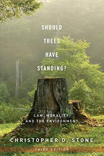 Book Cover Should Trees Have Standing?: Law, Morality, and the Environment