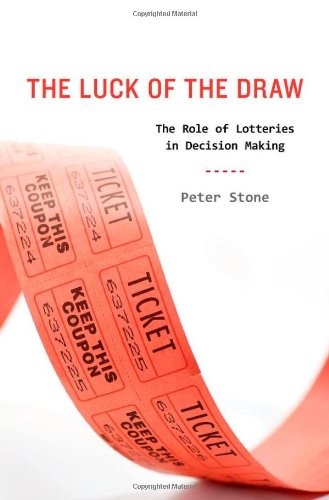 Book Cover The Luck of the Draw: The Role of Lotteries in Decision Making