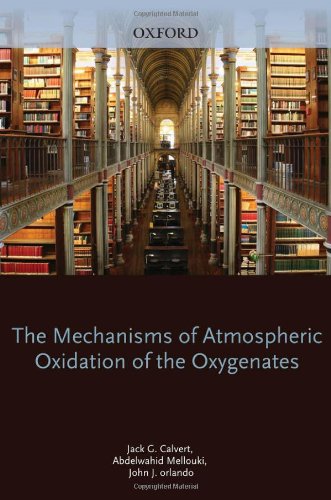 Book Cover Mechanisms of Atmospheric Oxidation of the Oxygenates