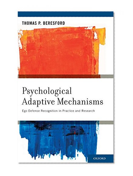 Book Cover Psychological Adaptive Mechanisms: Ego Defense Recognition in Practice and Research