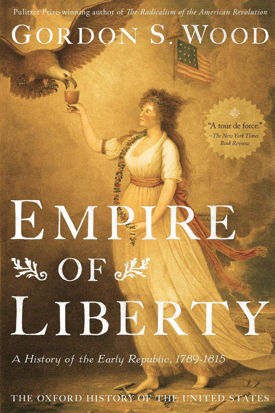 Book Cover Empire of Liberty: A History of the Early Republic, 1789-1815 (Oxford History of the United States)