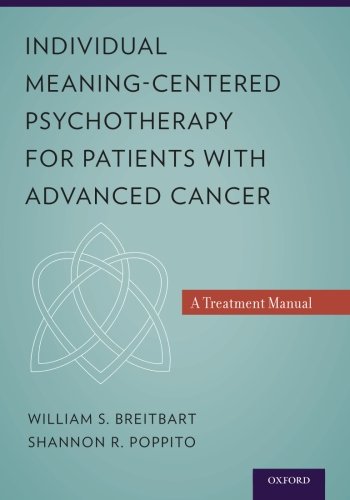 Book Cover Individual Meaning-Centered Psychotherapy for Patients with Advanced Cancer: A Treatment Manual