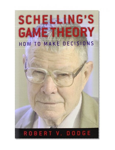 Book Cover Schelling's Game Theory: How to Make Decisions