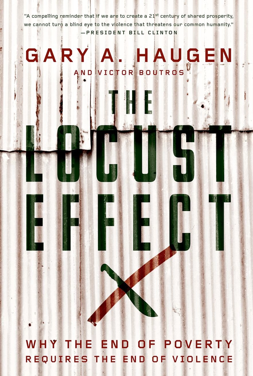 Book Cover The Locust Effect: Why the End of Poverty Requires the End of Violence