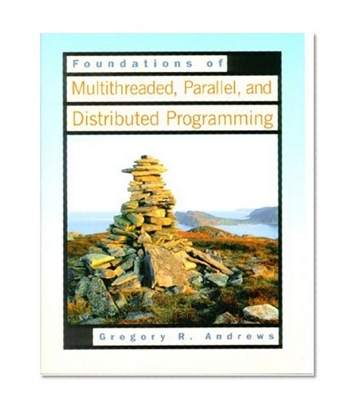 Book Cover Foundations of Multithreaded, Parallel, and Distributed Programming