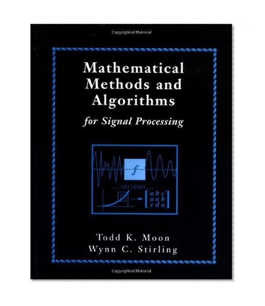 Book Cover Mathematical Methods and Algorithms for Signal Processing