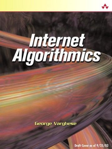 Book Cover Internet Algorithmics: How To Build Fast Routers and Servers