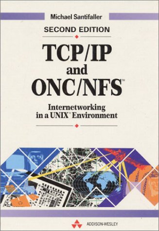 Book Cover TCP/IP and ONC/NFS: Internetworking in a UNIX Environment (2nd Edition)