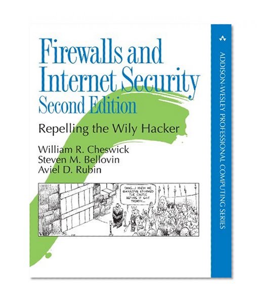 Book Cover Firewalls and Internet Security: Repelling the Wily Hacker (2nd Edition)