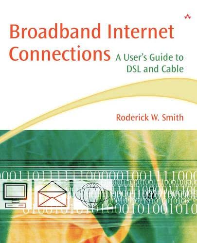 Book Cover Broadband Internet Connections: A User's Guide to DSL and Cable