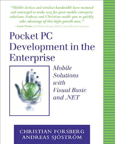 Book Cover Pocket PC Development in the Enterprise: Mobile Solutions with Visual Basic and .NET