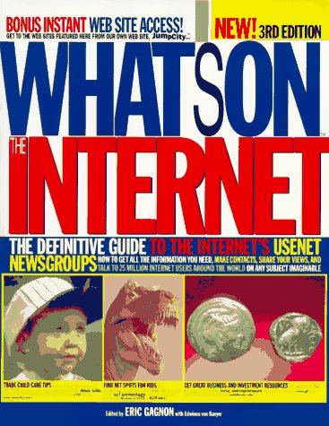 Book Cover What's on the Internet: The Definitive Guide to the Internet's Usenet Newsgroups