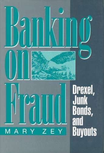 Book Cover Banking on Fraud: Drexel, Junk Bonds, and Buyouts (Social Institutions and Social Change)
