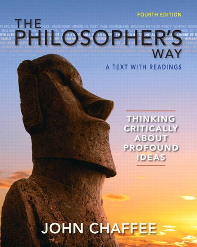 Book Cover The Philosopher's Way: Thinking Critically About Profound Ideas Fourth Edition (MyThinkingLab Series)